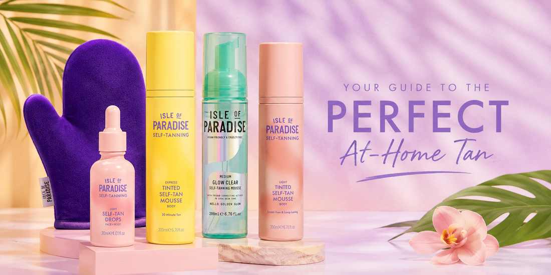 Products on the left hand side, Self-Tan Mitt, Self-Tan Drops, Tinted Express Self-Tan Mousse, Glow Clear Self-Tan Mousse, Tinted Self-Tan Mousse. On the right side Your Guide to the Perfect At-Home Tan